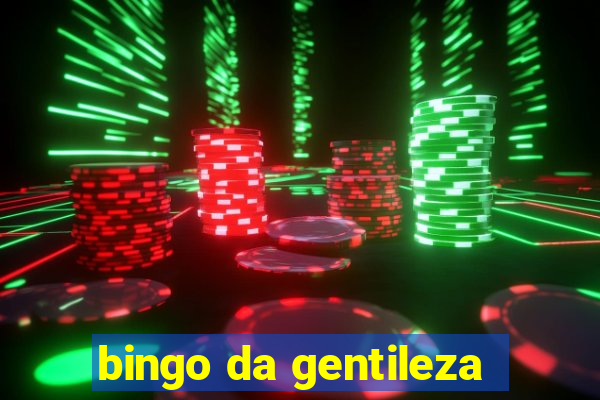 bingo da gentileza